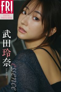 武田玲奈 ｅｓｓｅｎｃｅ ＦＲＩＤＡＹデジタル写真集【68P 73MB】-石川澪写真网